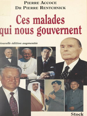 cover image of Ces malades qui nous gouvernent